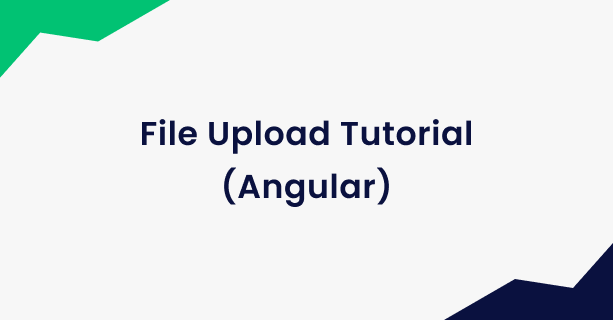 File Upload Tutorial (Angular)