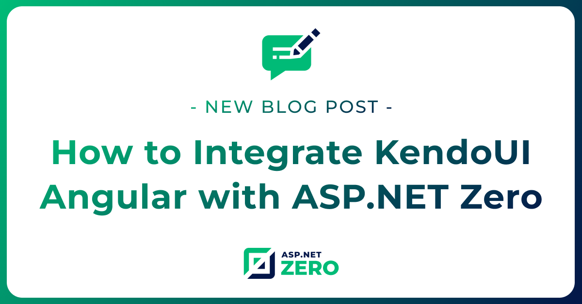 How to Integrate KendoUI Angular with ASP.NET Zero