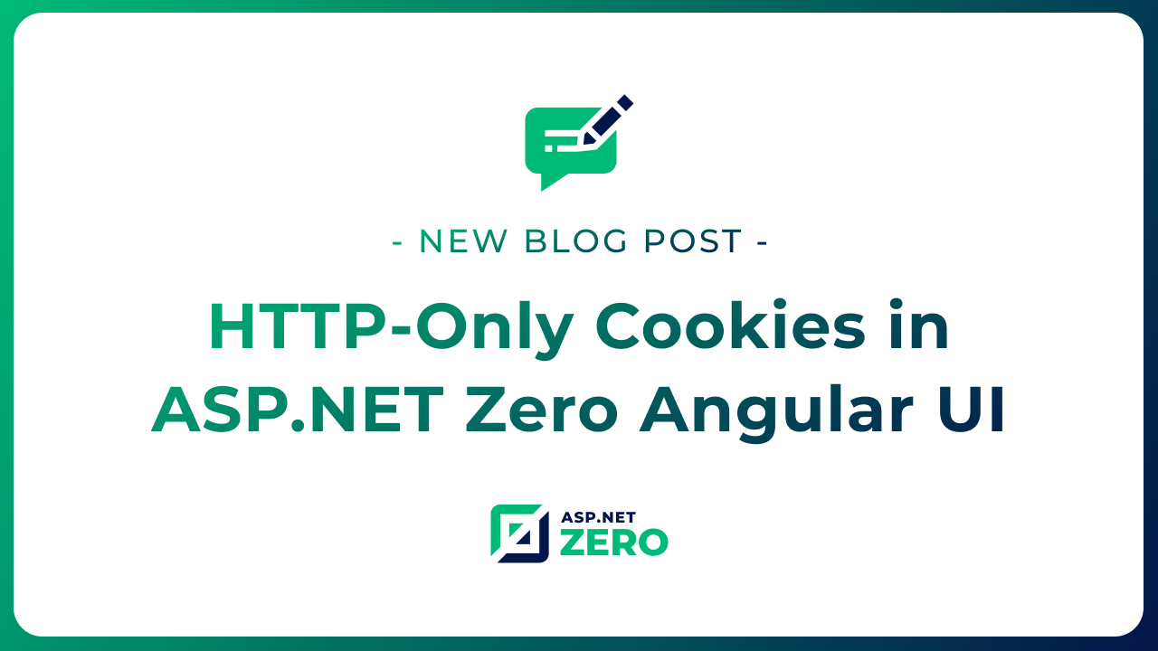 HTTP-Only Cookies in ASP.NET Zero Angular UI
