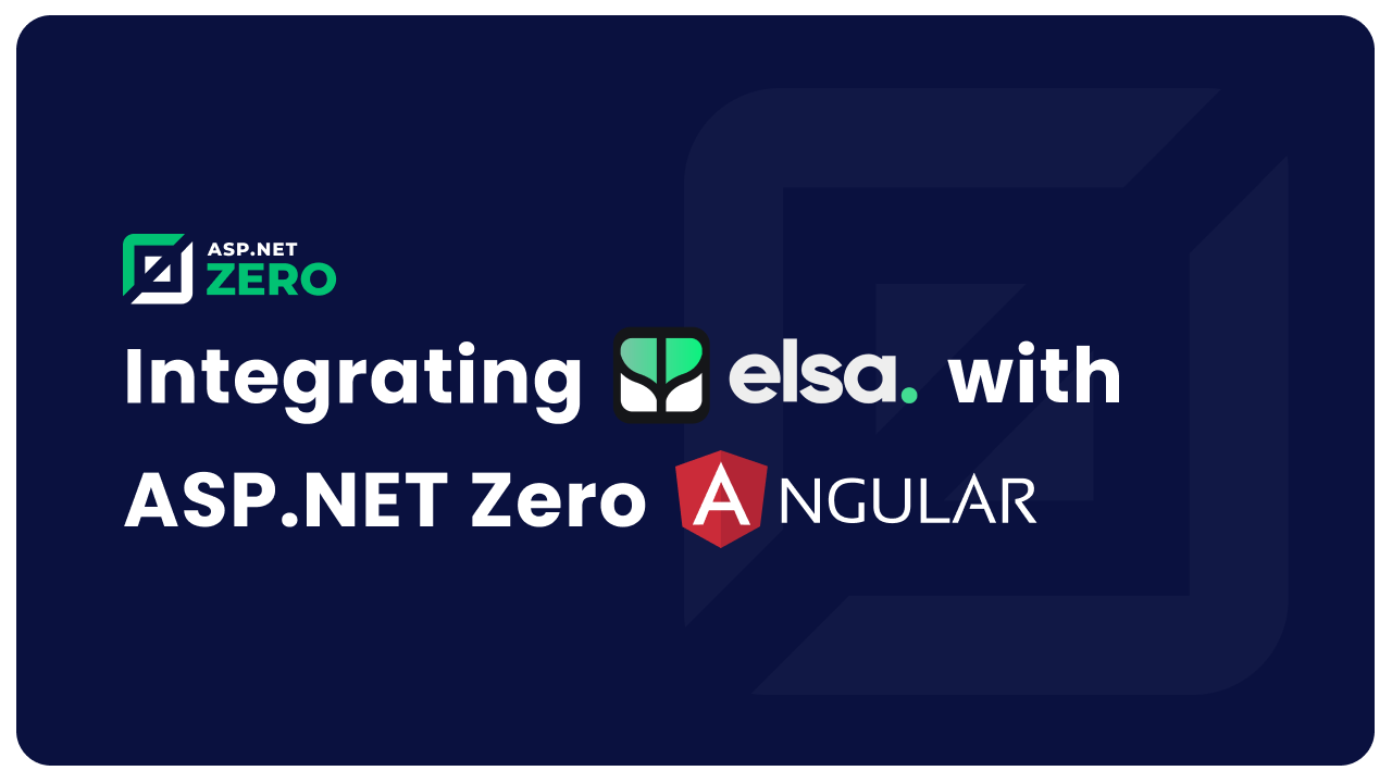 Integrating ELSA with ASP.NET Zero (Angular)