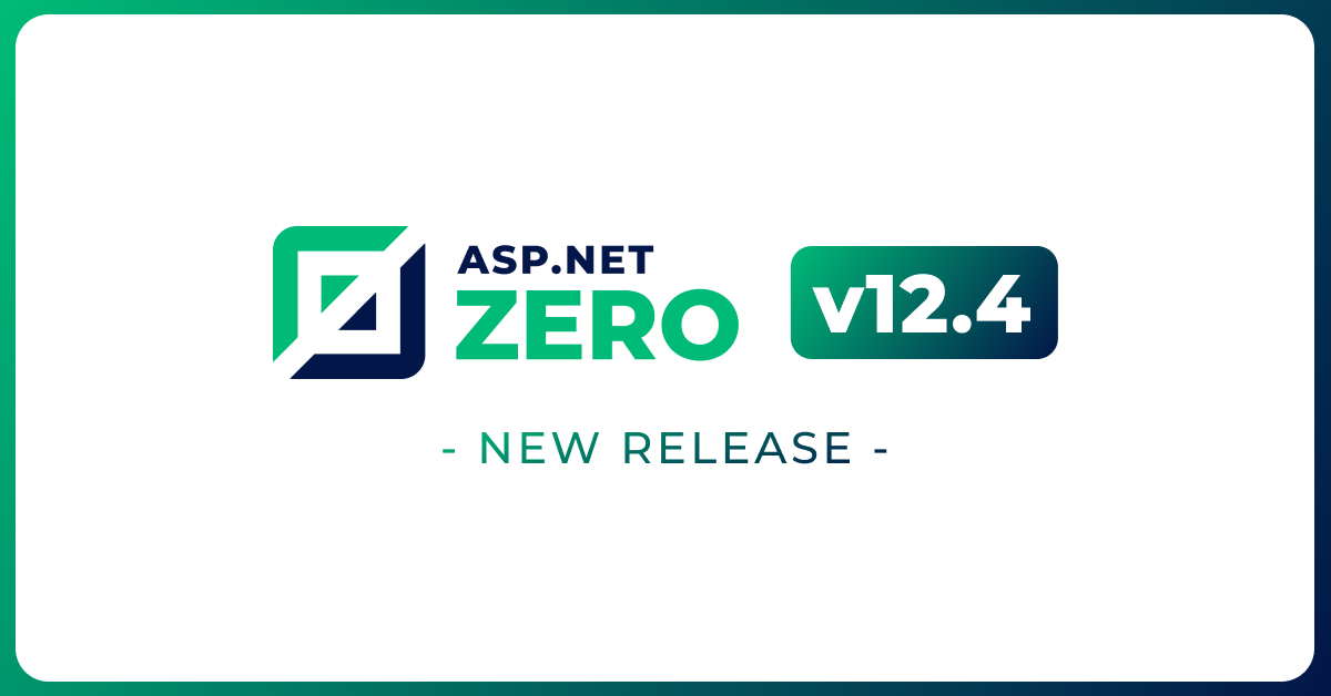 Introducing ASP.NET Zero v.12.4